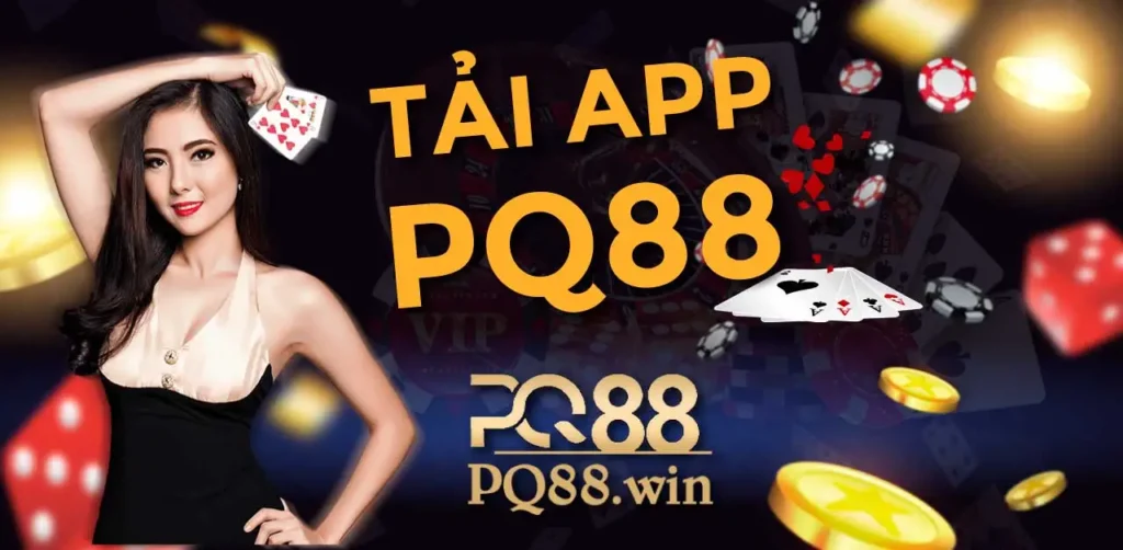 Tải App PQ88 Casino